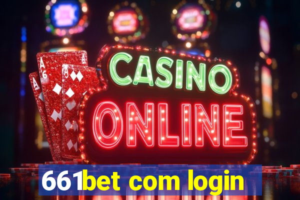 661bet com login